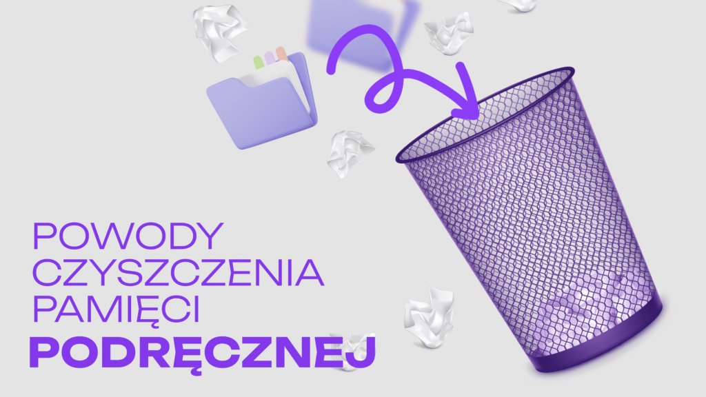 Powody czyszczenia pamięci podręcznej 