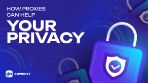 How proxies can help your privacy